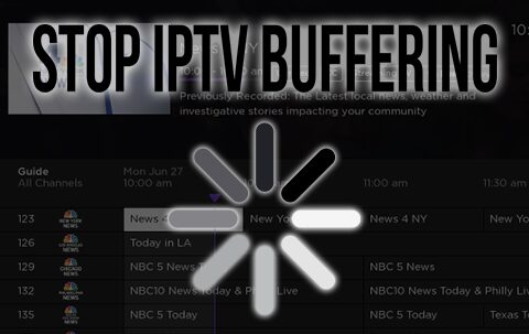 how-to-stop-iptv-buffering