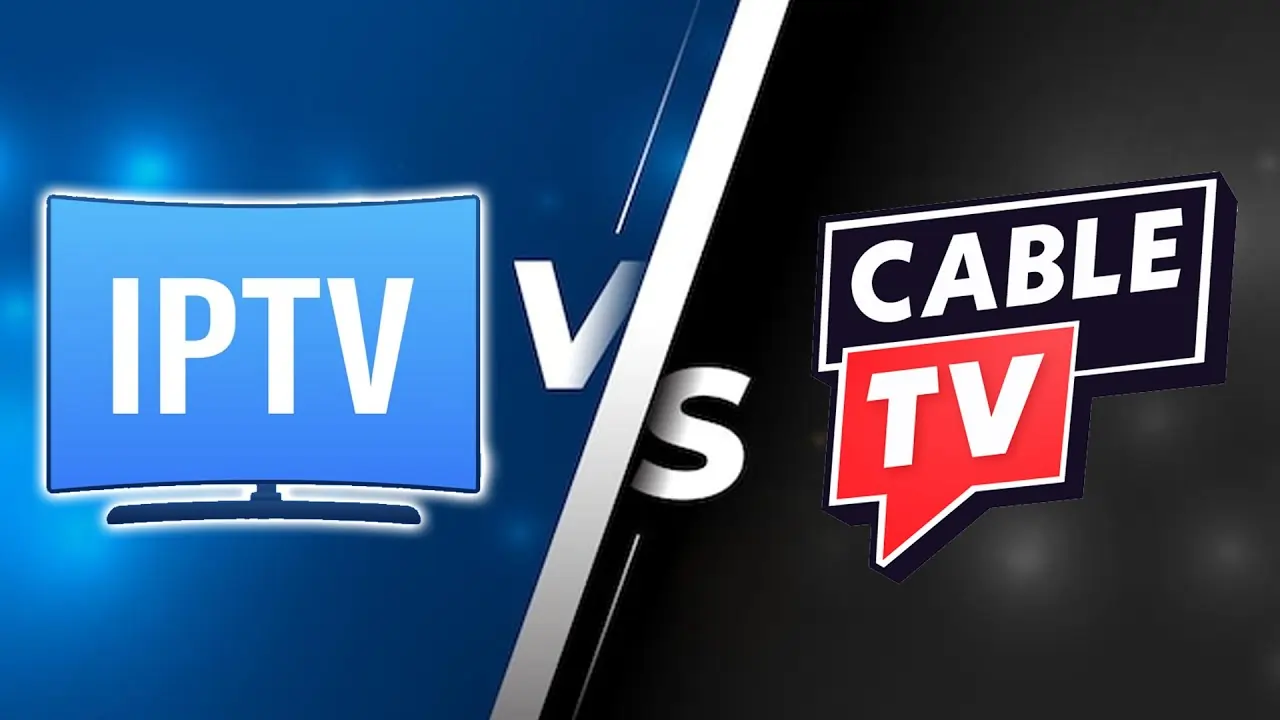 IPTV VS CABLE